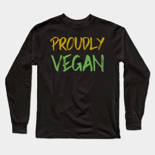 Proudly Vegan Long Sleeve T-Shirt